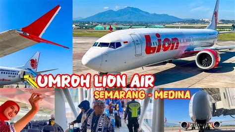 Terbang Perdana Umroh Lion Air Rute Semarang Medina Youtube