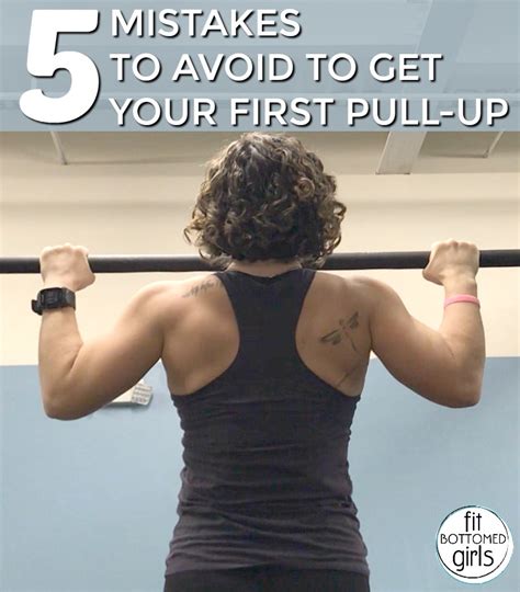 5 mistakes to avoid to get your first pull up fit bottomed girls
