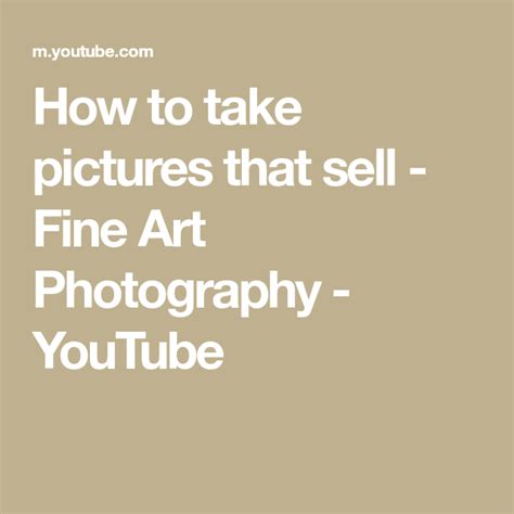 How To Take Pictures That Sell Fine Art Photography Youtube Youtube