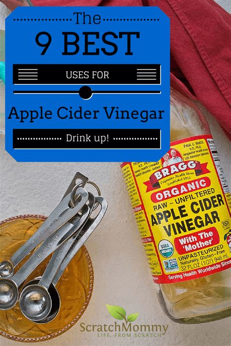 The 9 Best Uses For Apple Cider Vinegar Scratch Mommy