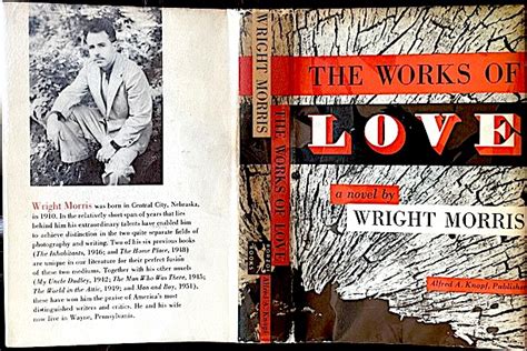 The Works Of Love By Wright Morris Fine Hardcover St Edition Kaleidoscope Books