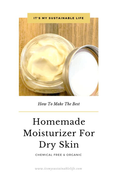 Diy Moisturizer For Dry Skin Recipe Homemade Moisturizer Diy