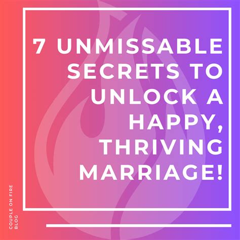 7 Unmissable Secrets To Unlock A Happy Thriving Marriage Josh And Kristy