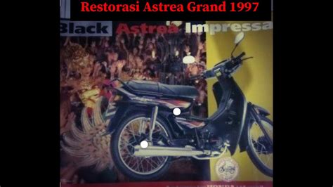 Honda astrea star 96 restorasi hari pertama. Restorasi Honda Astrea Grand Original - YouTube