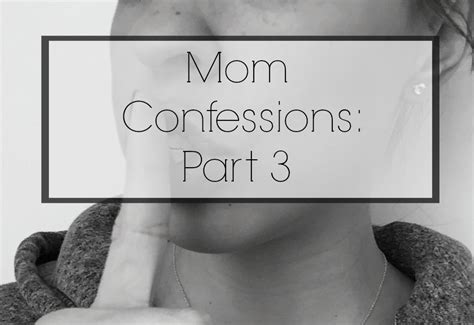 Mom Confessions Part 3 My Plot Of Sunshine