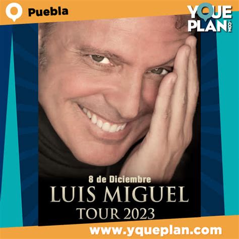 Boletos Para Luis Miguel En Puebla 2023