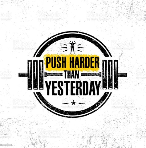 Push Harder Than Yesterday Sport Inspiring Workout And Fitness Gym