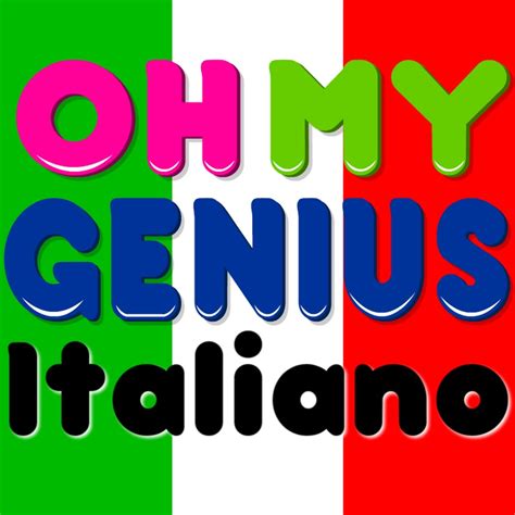 Oh My Genius Italiano YouTube