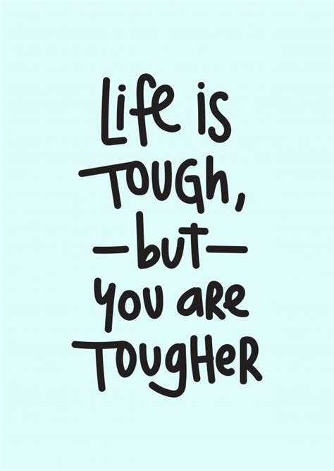 Life Is Tough But You Are Tougher Gute Besserung Karten And Sprüche ️🐻🤒