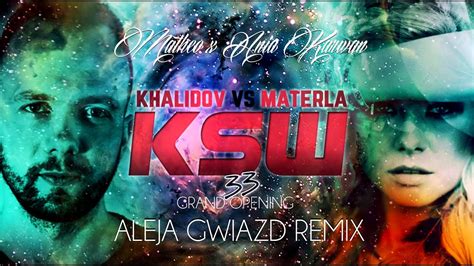 Matheo X Ania Karwan Aleja Gwiazd Remix Ksw 33 Grand Opening Youtube
