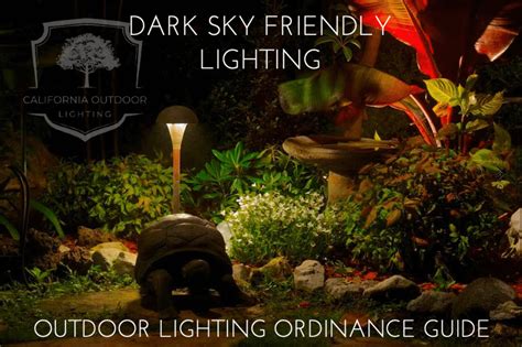 Dark Sky Friendly Lighting A Guide To Outdoor Lighting Ordinances