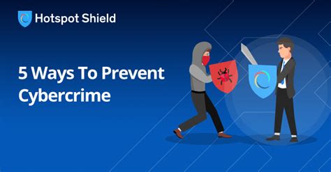 5 ways to prevent cybercrime hotspot shield vpn