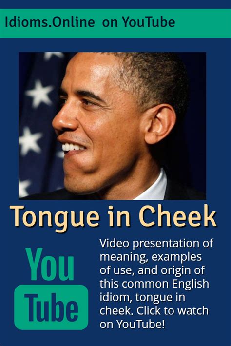Tongue in cheek is an idiom referring to the way something is said. Tongue in cheek idiom meaning: Click pin to watch this ...