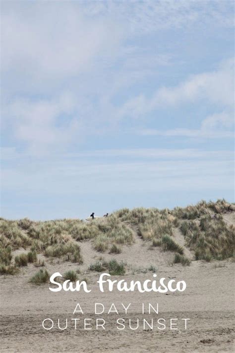 San Francisco Outer Sunset Guide Hither And Thither California