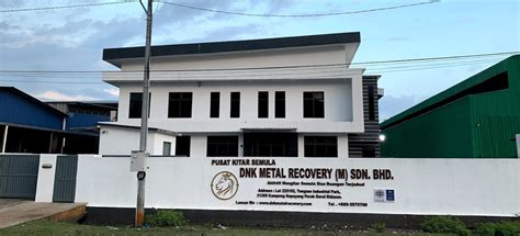 The company was established on december 28, 2004. DNK Metal Recovery (M) Sdn. Bhd.
