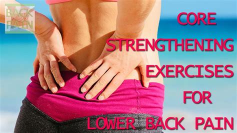 Pain can vary from a dull constant ache to a sudden sharp feeling. 7 Core Strengthening Exercises For Lower Back Pain That ...