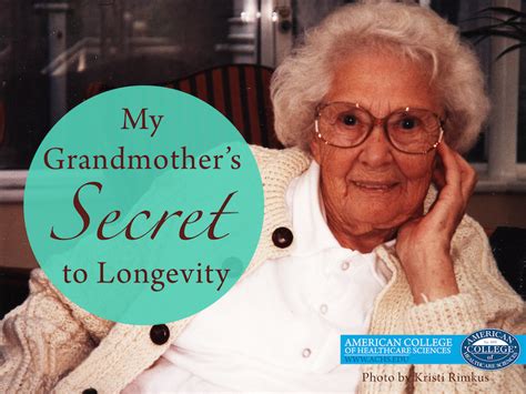 My Grandmothers Secret To Longevity