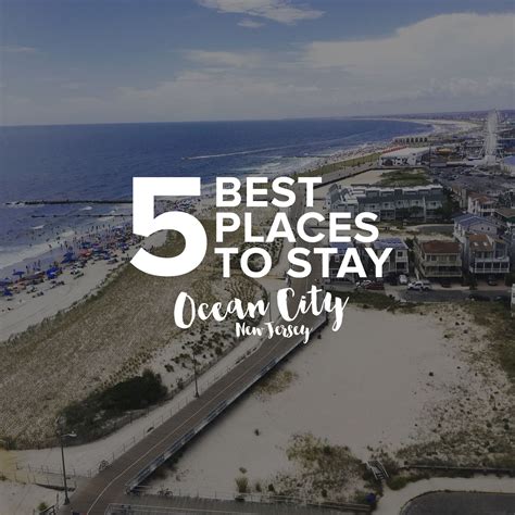 5 Best Places To Stay Ocean City NJ | Best of OCNJ, News & Events | I