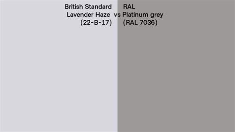 British Standard Lavender Haze 22 B 17 Vs RAL Platinum Grey RAL 7036