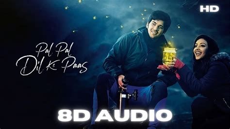 Pal Pal Dil Ke Paastitle Track 8d Audio Pal Pal Dil Ke Paaskaran Deolsahherparampara