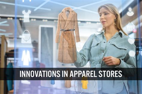 Innovations In Physical Apparel Stores Brand And Retailer Strategies