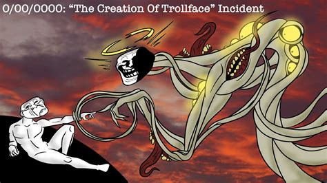 0 00 0000 “the Creation Of Trollface” Incident Youtube