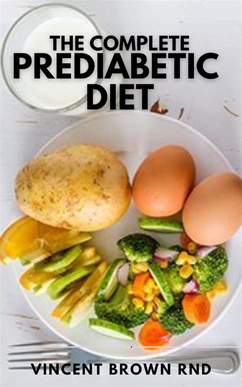 The Complete Prediabetic Diet How To Reverse Prediabetes