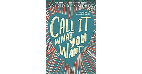 Call It What You Want By Brigid Kemmerer