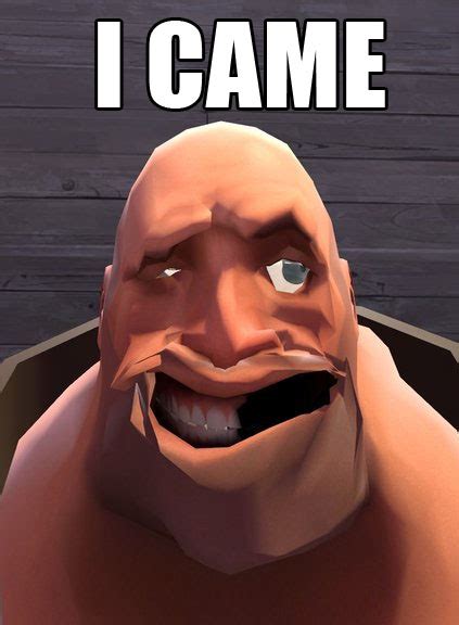 Heavy Came Team Fortress 2 Know Your Meme