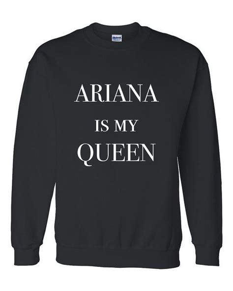Ariana Grande Is My Queen Teen Sweatshirt By Cheekyapparel On Etsy