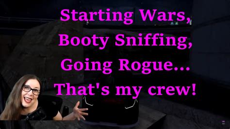 Starting Wars Booty Sniffing And Going Rogue Youtube