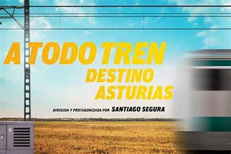 A Todo Tren Destino Asturias 2021 Filmaffinity