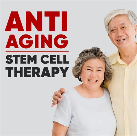 stem cell malaysia stem cell therapy and anti ageing