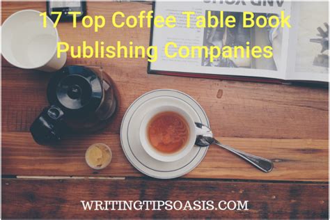 17 Top Coffee Table Book Publishing Companies Writing Tips Oasis A Website Dedicated To