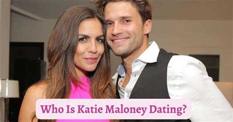 Who Is Katie Maloney Dating After Tom Schwartz Divorce