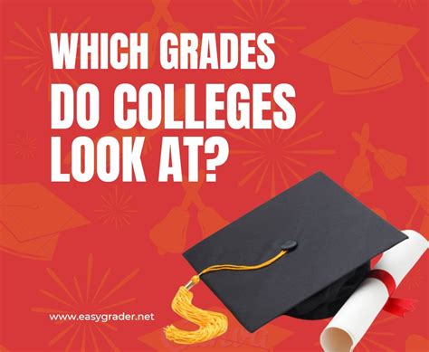 Which Grades Do Colleges Look At Easy Grader