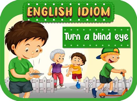 English Idiom With Picture Description For Turn A Blind Eye Vector Art At Vecteezy