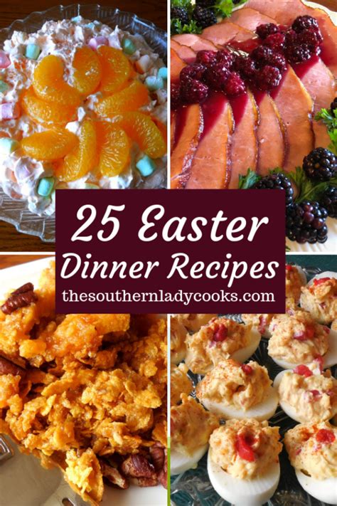 Easter Dinner Recipes The Southern Lady Cooks