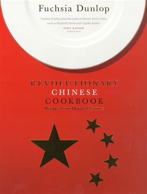 The Revolutionary Chinese Cookbook By Fuchsia Dunlop Penguin Books