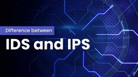 Difference Between Ids And Ips Medium