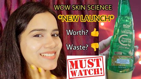 Wow Skin Science Vitamin C Night Gel Honest Review Must Watch Before