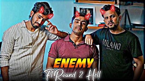 Enemy Round2hell Edit🔥😈 R2h Edit Status Round2hell Edit Status T2 Edits Youtube