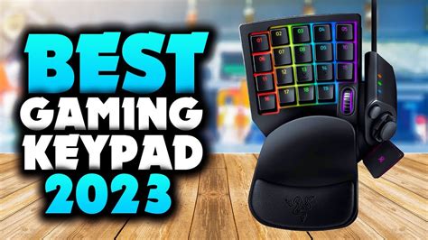 Why These 5 Are Best Gaming Keypad For 2023 Dont Get One Before