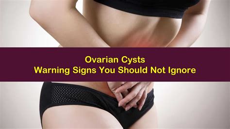 Ovarian Cysts Warning Signs You Should Not Ignore