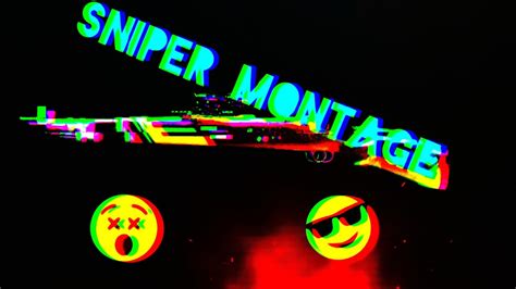 Sniper Montage 1sneak Peak Youtube