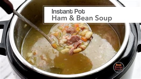 Instant Pot Ham And Bean Soup Youtube
