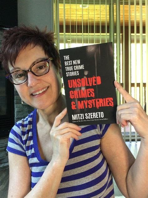 the best new true crime stories unsolved crimes and mysteries mugshots and videos mitzi szereto