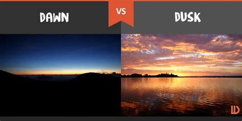 Dawn Vs Dusk Whats The Difference Dawn And Dusk Dusk Dawn