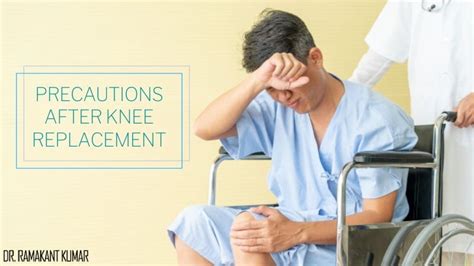 Precautions After Knee Replacement What Not To Do After Knee Surgery
