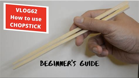 [HD] BEGINNERS GUIDE - HOW TO USE CHOPSTICK - YouTube